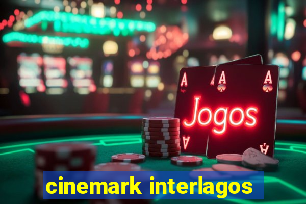 cinemark interlagos